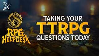 Taking Your (Strange or Normal) TTRPG Questions | RPG Help Desk