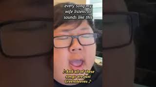 every song my wife listens to sounds like this
