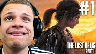 PLAYING THE LAST OF US PART 1