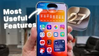 13 Ways iOS 27 Changed How I Use My iPhone