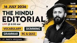 The Hindu Editorial Analysis | 16 July 2026 | Vocabulary, Grammar & RC Quiz