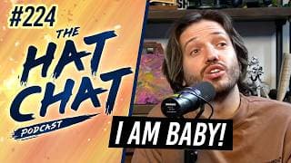 The Hat Chat Podcast #224 - Help! I'm a Baby (But I Have a Mortgage)