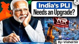 India's Manufacturing Dream in Trouble? | Why the PLI Scheme Needs an Upgrade? | StudyIQ IAS