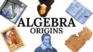 The Origins Of Algebra Explained (Slowly)