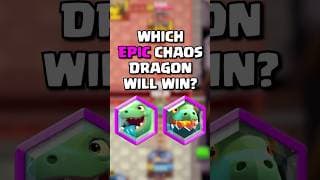 Which Epic Chaos Dragon Is Better? 🐉 🔥 #clashroyale #shorts
