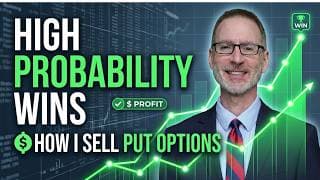 How I Sell Put Options for High Probability Wins (16-minute lesson)