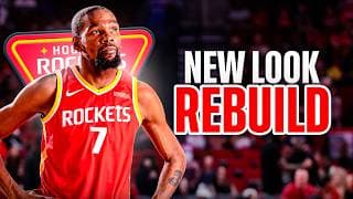 Rebuilding the New Look Houston Rockets