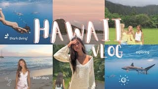 HAWAII VLOG *shark diving, beach days, getting ready, etc*