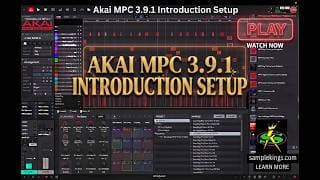 THE AKAI MPC 3.9.1 DESKTOP BETA BUILD SETUP FOR BEGINNERS!
