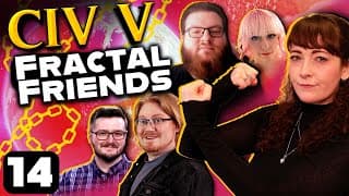Thirtyfour [FINALE] | Civ V: Fractal Friends Episode #14