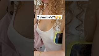 There are 2 Demitra's?? 🤨😂
