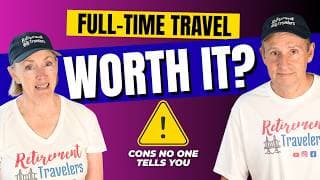 Is Full-Time Travel Worth it? Pros and Cons of Traveling Full Time