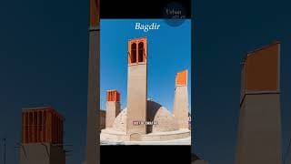The Insane Urban Engineering of Yazd, Iran.