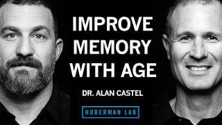 How to Improve Your Memory & Cognitive Function at Any Age | Dr. Alan Castel