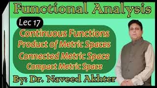 Lec 17 Functional Analysis