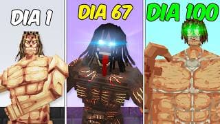 Sobrevivi 100 DIAS COMO TITAN DE ATAQUE no Attack On Titan Minecraft