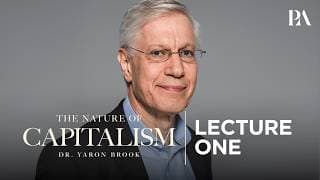 Dr. Yaron Brook | The Nature of Capitalism | Lecture 1 (Official)
