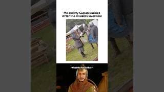 Me and My Cuman Buddies After the Invaders Questline - KCD2