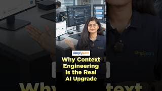 Why Context Engineering Is the Real AI Upgrade | Beyond Prompt Engineering | #Simplilearn #shorts