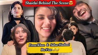 Feroz Khan & Sahar Hashmi share a fun off-screen bond in these Shaidai BTS moments! ✨❤️#trending