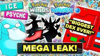 307 NEW POKEMON? HUGE LEAK UPDATE for Winds and Waves