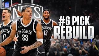 #6 Pick Brooklyn Nets Rebuild