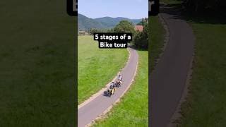 5 stages of a long distance bike tour #biketour #bikepacking