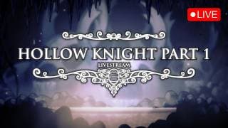 Hollow Knight: FULL Playthrough #1