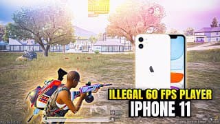 ILLEGAL 60 FPS PLAYER 🔱 IPHONE 11