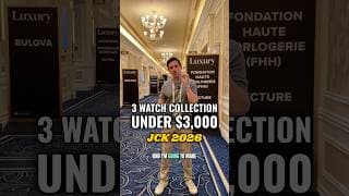 Building a 3 watch collection for under $3,000 at JCK 2026.