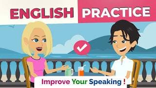 English Speaking Practice | Speak Like a Native | Natural English Conversation for Daily Life