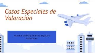 Casos Especiales de Valoración equipos especiales