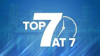 WMAR-2 News Top 7 at 7: July 14, 2026