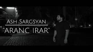 Ash Sargsyan - Aranc irar