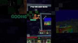 fk this lucky block lol
