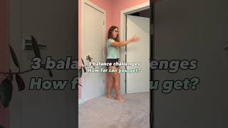 3 balance challenges- can you pass them all?
