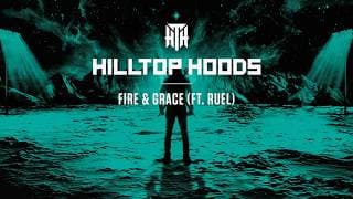 Hilltop Hoods - Fire & Grace ft. Ruel (Official Lyric Video)