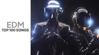top 100 edm songs