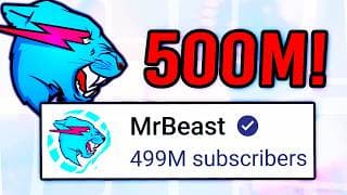 MrBeast Is ALMOST At 500,000,000 Subscribers!