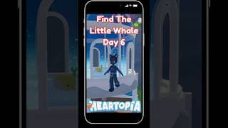 Day 6 Find The Olivine Little Whale Locations in Heartopia! 🐋