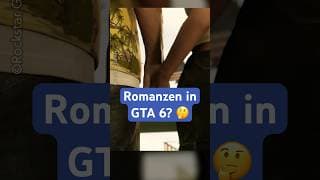 Wie funktionieren Romanzen in #gta6 ? 🤔​