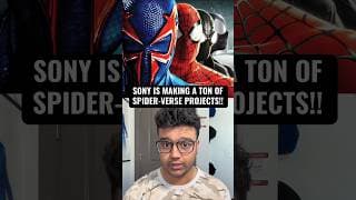 Sony Is Making MULTIPLE Spider-Man Projects…