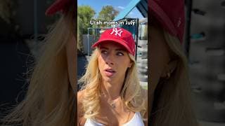 Utah moms in July