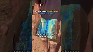 Do I still need to work after finding this rock? #rock #shorts
