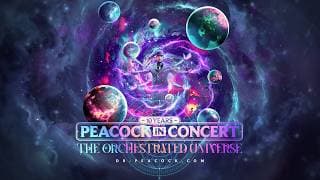 10 Years of Peacock in Concert 'The Orchestrated Universe' | Trailer