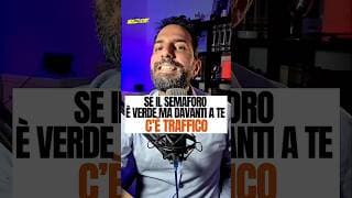 Se il semaforo è verde ma davanti a te c'è traffico...