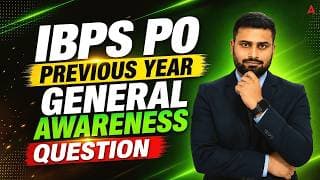 IBPS PO 2026 Previous Year General Awareness Questions | Mains Exam Preparation