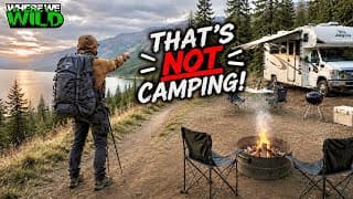 The RIGHT Way to Go Camping