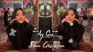 Ay Qız Senin Gözlerinin (Aİ 2026)