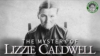 The MYSTERY of Lizzie Caldwell